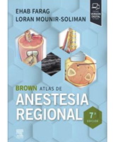 Brown, Atlas de Anestesia Regional, 7° Edicion